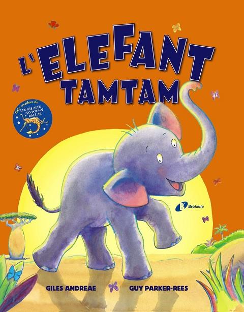 L'elefant Tamtam | 9788499062716 | Giles Andreae ; Guy Parker-Rees