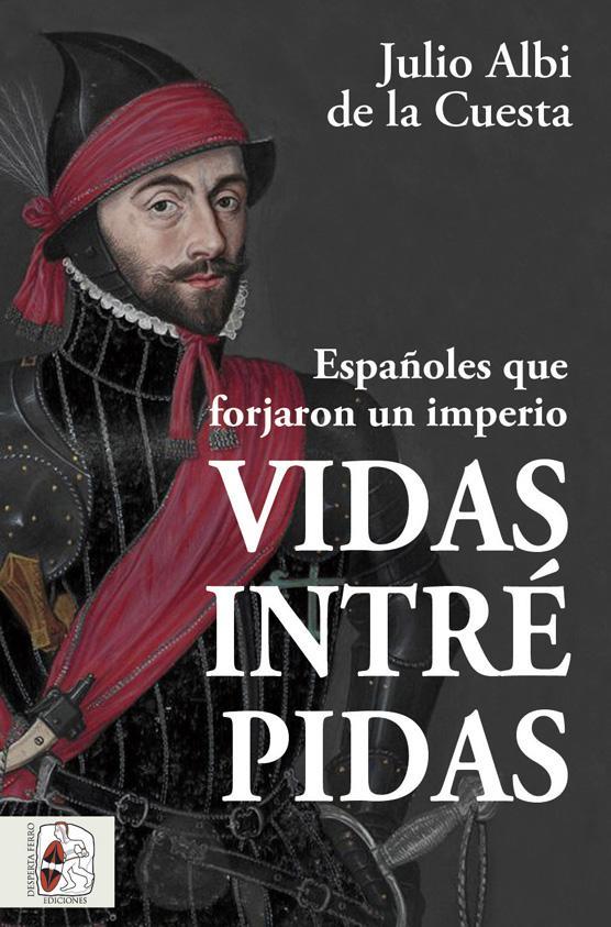 Vidas intrépidas | 9788412498523 | Julio Albi de la Cuesta