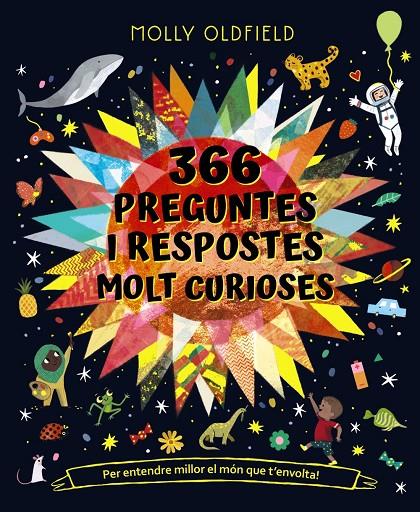 366 preguntes i respostes molt curioses | 9788413491677 | Molly Oldfield