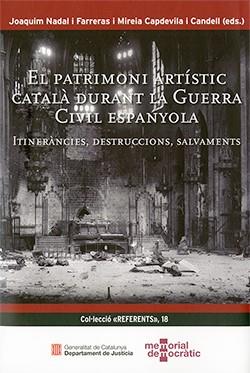 Patrimoni artístic català durant la Guerra Civil Espanyola | 9788419326492 | Joaquim Nadal i Farreras ; Mireia Capdevila i Candell