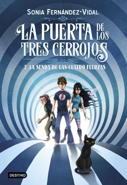 La senda de las cuatro fuerzas (La puerta de los tres cerrojos; 2) | 9788408182559 | Sonia Fernández-Vidal