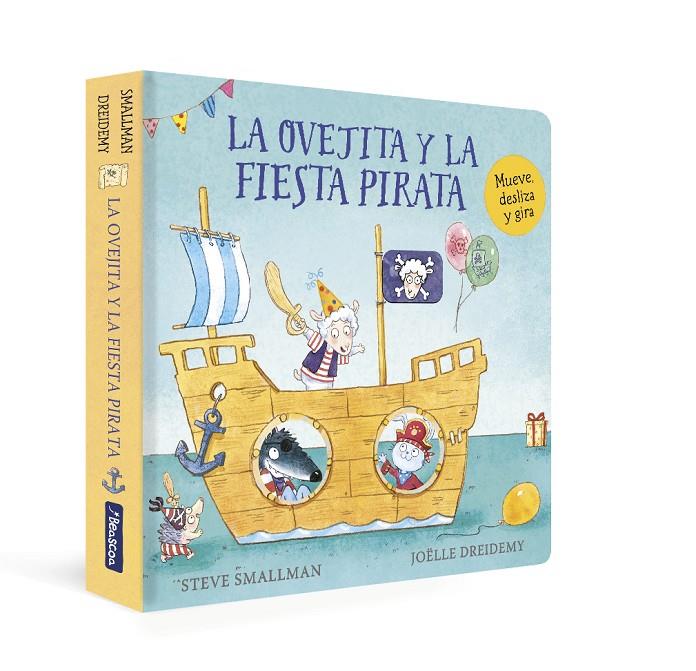 La ovejita y la fiesta pirata (La ovejita que vino a cenar | 9788448863265 | Steve Smallman ; Joëlle Dreidemy