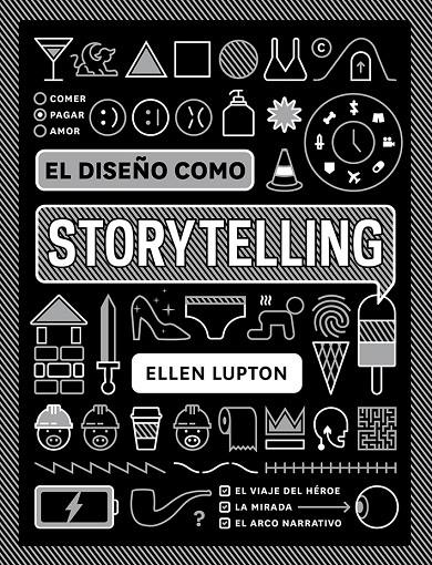 El diseño como storytelling | 9788425231865 | Ellen Lupton