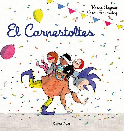 El Carnestoltes | 9788418443206 | Roser Argemí ; Noemí Fernández