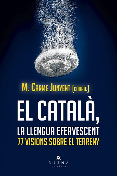 El català, la llengua efervescent | 9788417998806 | M. Carme Junyent Figueras