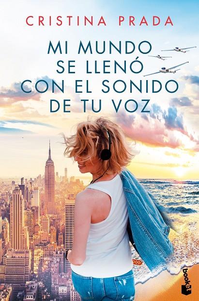 Mi mundo se llenó con el sonido de tu voz | 9788408214663 | Cristina Prada