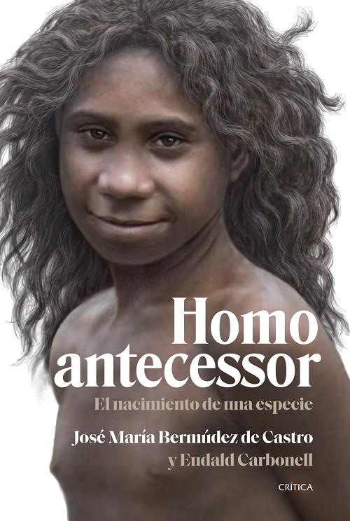 Homo antecessor | 9788491995791 | José María Bermúdez de Castro ; Eudald Carbonell