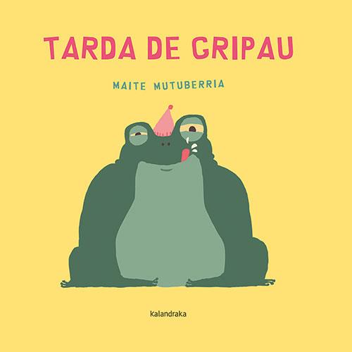 Tarda de gripau | 9788418558894 | Maite Mutuberria