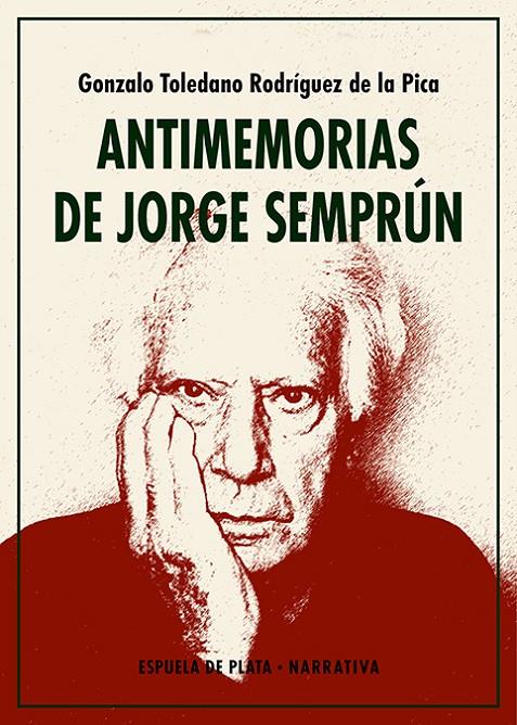 Antimemorias de Jorge Semprún | 9788418153518 | Gonzalo Toledano Rodríguez de la Pica