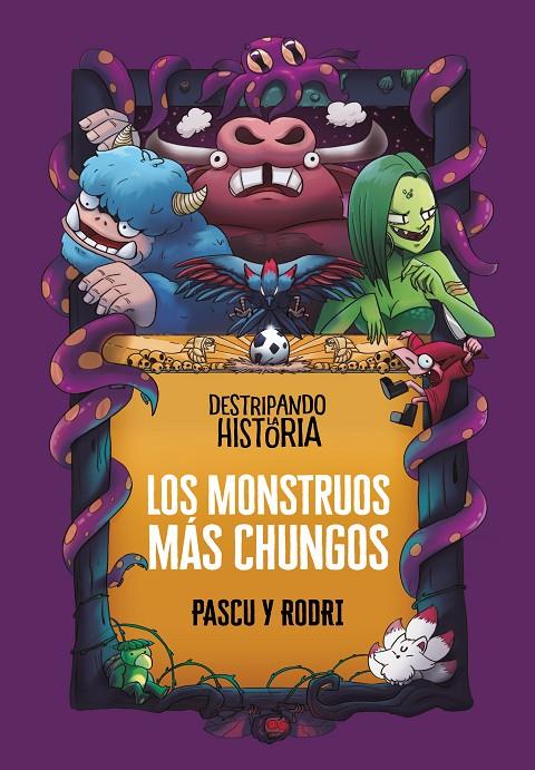 Los monstruos más chungos | 9788418915437 | Rodrigo Septién (Rodri) ; Álvaro Pascual (Pascu)