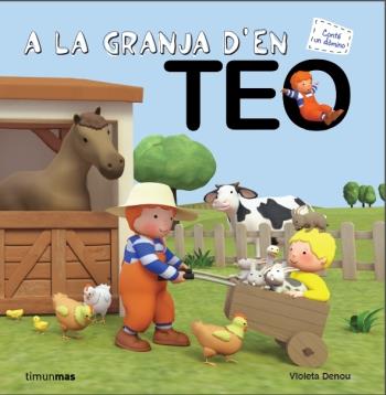 A la granja d'en Teo | 9788499329482 | Violeta Denou