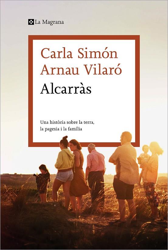 Alcarràs | 9788419013927 | Carla Simón ; Arnau Vilaró