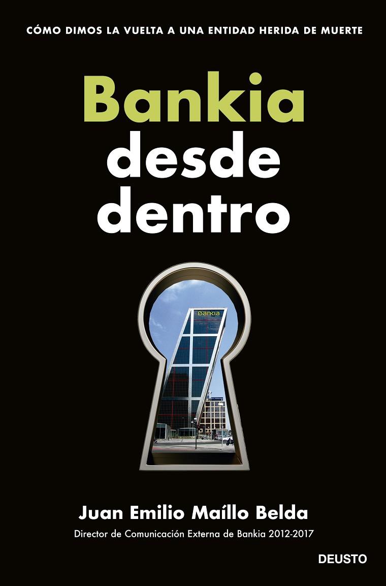 Bankia desde dentro | 9788423435715 | Juan Emilio Maíllo Belda