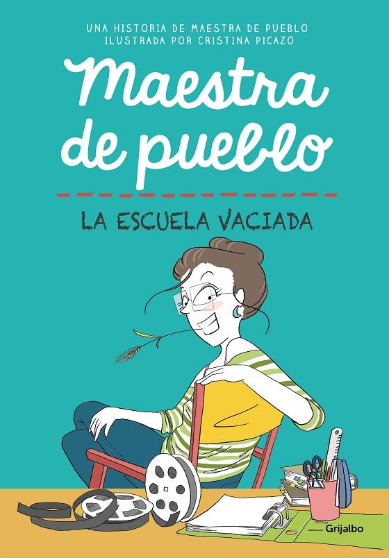 Maestra de pueblo : La escuela vaciada | 9788425361319 | Cristina Picazo