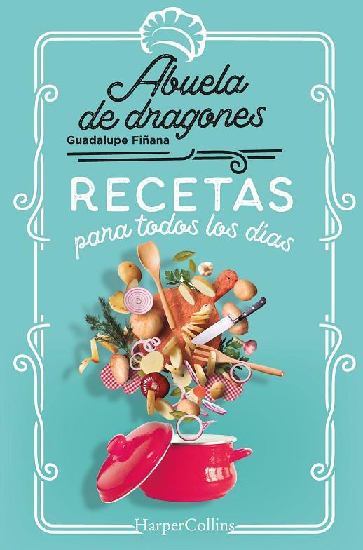 Recetas para todos los días | 9788491397144 | Guadalupe Fiñana (Abuela de dragones)