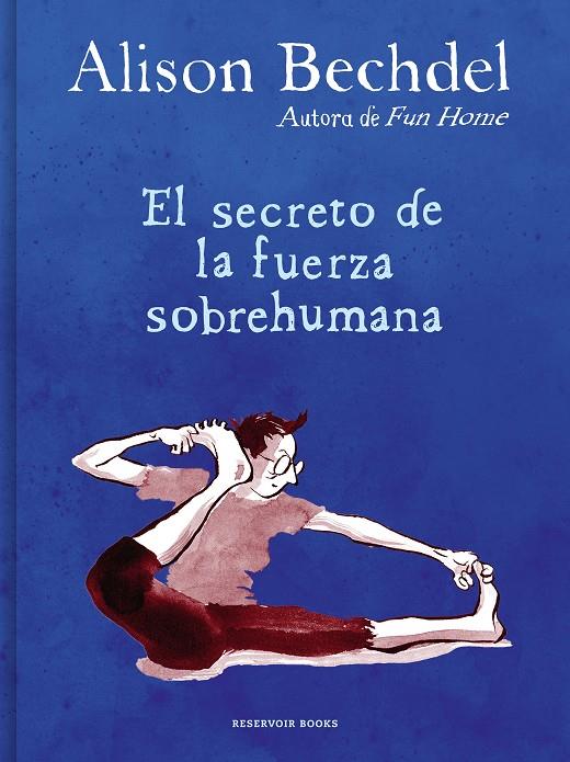 El secreto de la fuerza sobrehumana | 9788418052125 | Alison Bechdel