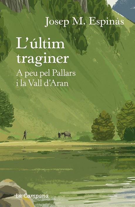 L'últim traginer : a peu pel Pallars i la Vall d'Aran | 9788418226274 | Josep M. Espinàs