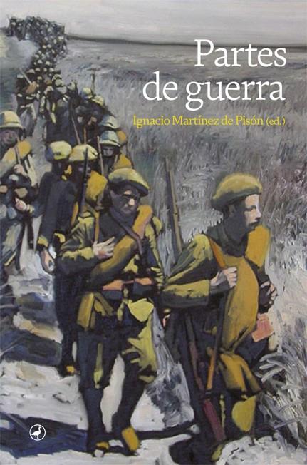 Partes de guerra | 9788418800092 | Ignacio Martínez de Pisón