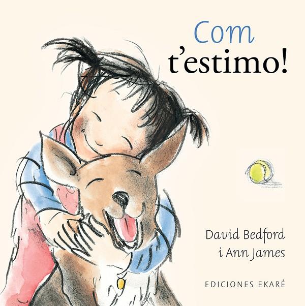 Com t'estimo! | 9788412895049 | David Bedford ; Ann James