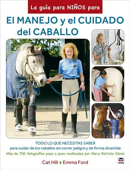 La guía para niños para el manejo y el cuidado del caballo | 9788418655319 | Cat Hill ; Emma Ford