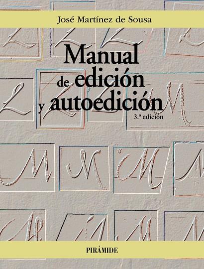 Manual de edición y autoedición | 9788436848953 | José Martínez de Sousa