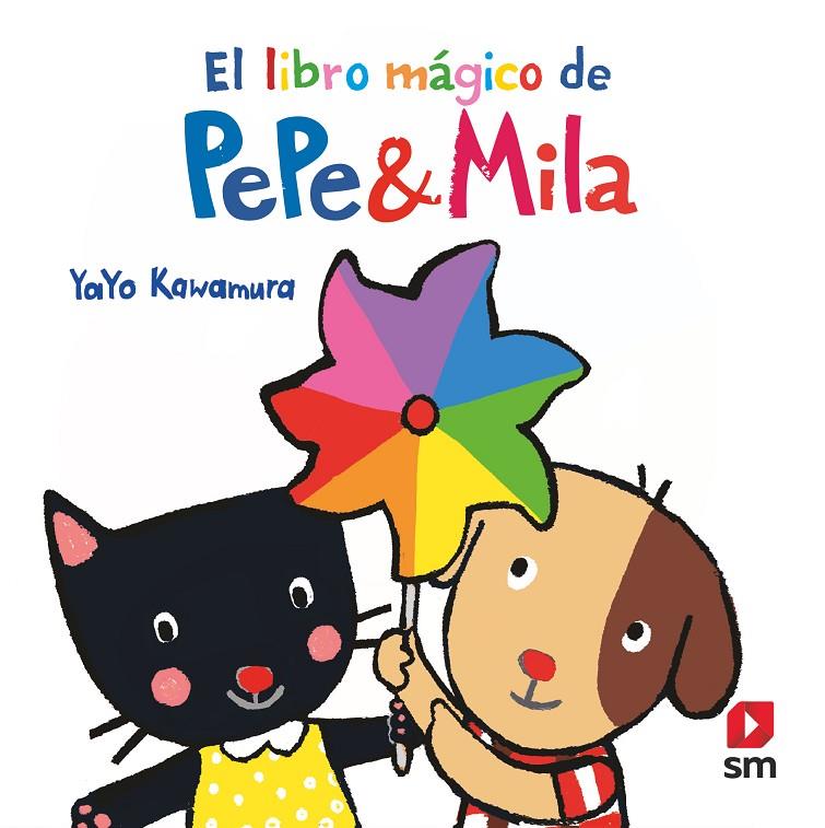 El libro mágico de Pepe & Mila | 9788413921877 | Yayo Kawamura