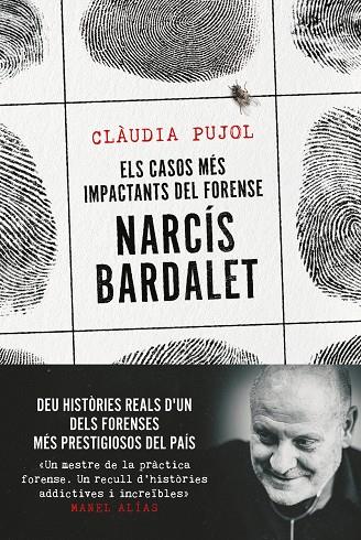 Els casos més impactants del forense Narcís Bardalet | 9788411730327 | Clàudia Pujol