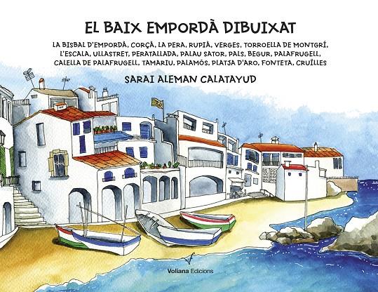 El Baix Empordà dibuixat | 9788412076967 | Sarai Aleman Calatayud