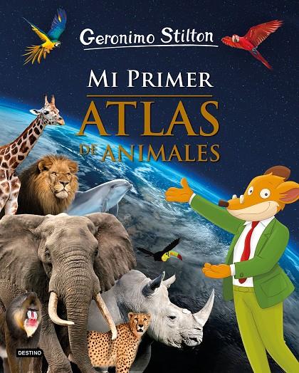 Mi primer atlas de animales | 9788408208501 | Gerónimo Stilton