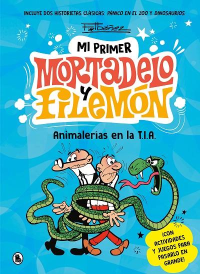 Animalerías en la T.I.A. (Pánico en el zoo ; Dinosaurios) | 9788402430076 | Francisco Ibáñez