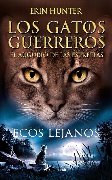 Ecos lejanos (El augurio de las estrellas; 2) | 9788418637919 | Erin Hunter