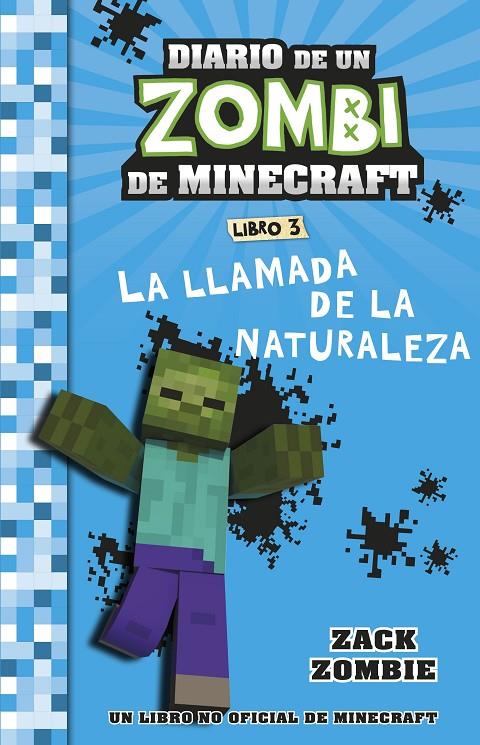 La llamada de la naturaleza (Diario de un Zombi de Minecraft; 3) | 9788408268055 | Zack Zombie