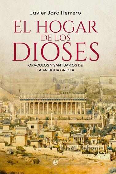 El hogar de los dioses | 9788413847573 | Javier Jara Herrero