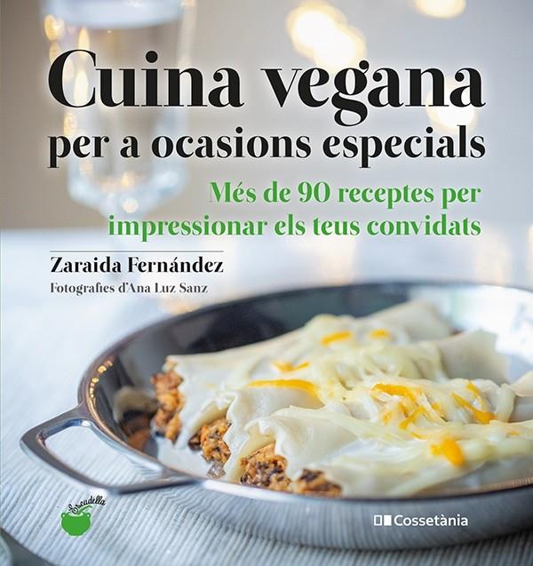 Cuina vegana per a ocasions especials | 9788413560311 | Zaraida Fernández