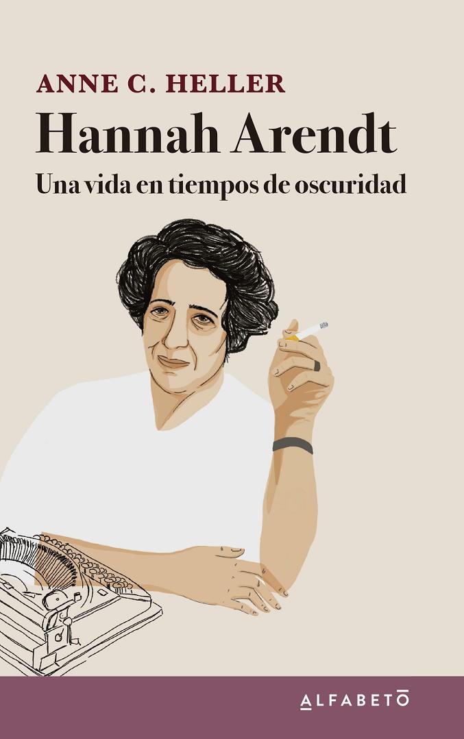 Hannah Arendt : una vida en tiempos de oscuridad | 9788417951160 | Anne C. Heller