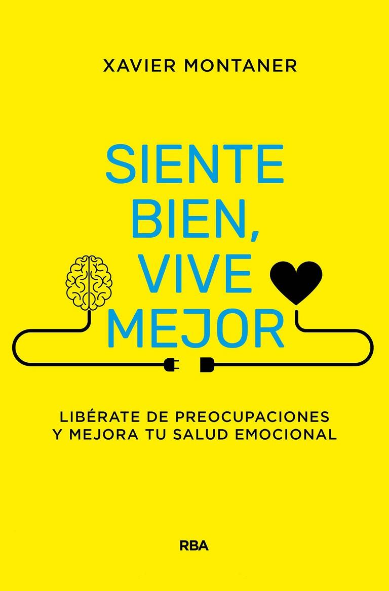 Siente bien, vive mejor | 9788411323376 | Xavier Montaner