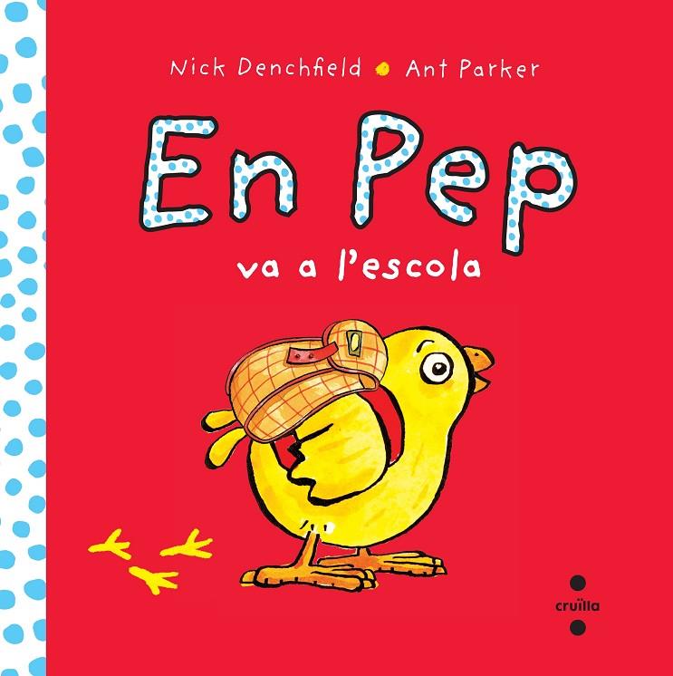 En Pep va a l'escola | 9788466138628 | Nick Denchfield ; Ant Parker