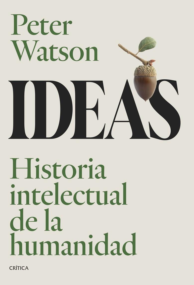 Ideas : historia intelectural de la humanidad | 9788491995890 | Peter Watson