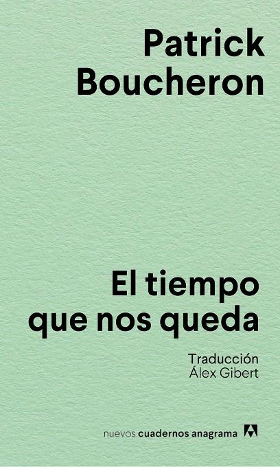 El tiempo que nos queda | 9788433928856 | Patrick Boucheron