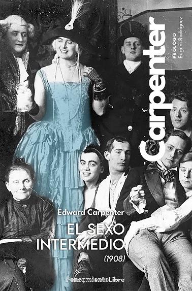 El sexo intermedio (1908) | 9788412652154 | Edward Carpenter