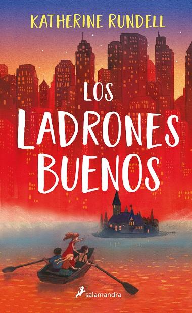 Los ladrones buenos | 9788418174285 | Katherine Rundell