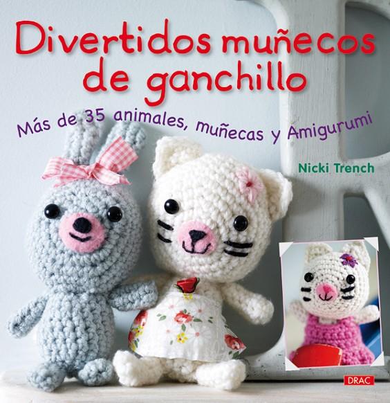 Divertidos muñecos de ganchillo  | 9788498741445 | Nicki Trench