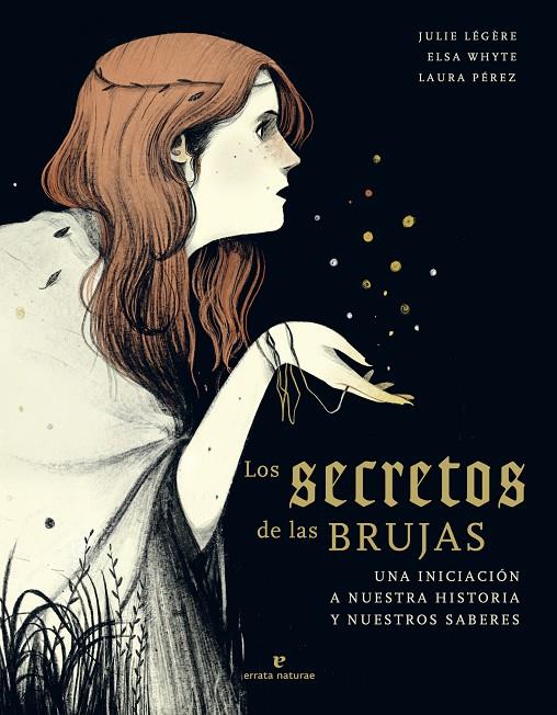 Los secretos de las brujas | 9788417800673 | Julie Légère ; Elsa Whyte