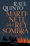 Martinete del rey sombra | 9788412395990 | Raúl Quinto