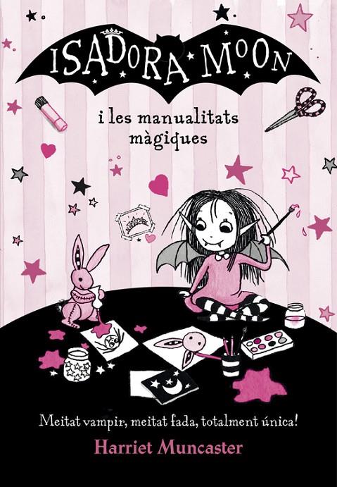 Isadora Moon i les manualitats màgiques | 9788420487779 | Harriet Muncaster