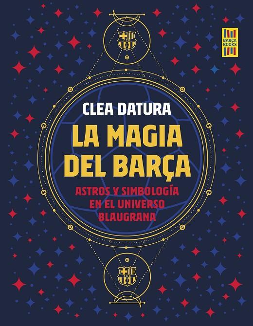 La magia del Barça | 9788419164261 | Clea Datura