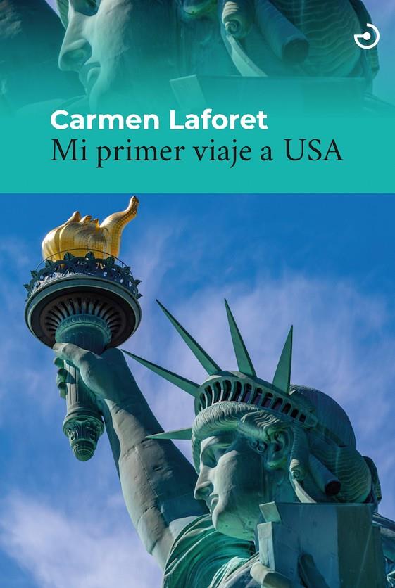 Mi primer viaje a USA | 9788415740827 | Carmen Laforet