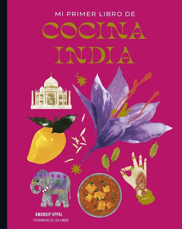 Mi primer libro de cocina india | 9788419466440 | Amandip Uppal ; Lisa Linder