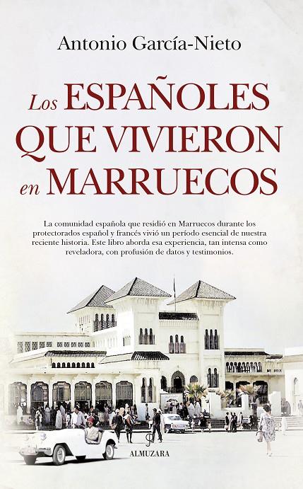 Los españoles que vivieron en Marruecos | 9788416750702 | Antonio García-Nieto