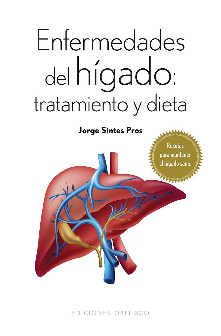 Enfermedades del hígado: tratamiento y dieta | 9788491110118 | Jorge Sentis